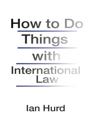 cover image of How to Do Things with International Law